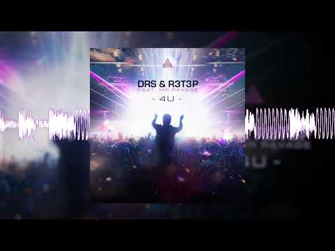 DRS & R3T3P feat. Mr Ravage - 4U