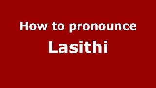 How to pronounce Lasithi