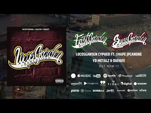 LOCOSGARDEN - LOCOSGARDEN CYPHER | RAULITRO x MISTER PERSONAL x TREBEATS FT. SHAPE YD METALZ DUENDE