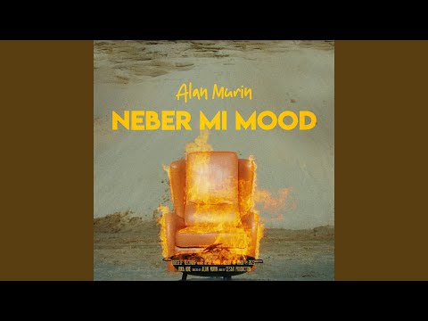 Neber mi mood