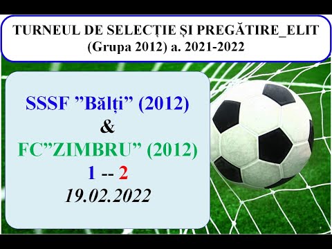 18_SSSF ”BĂLȚI” (2012)-( 1 ) -- FC ”ZIMBRU” (2012)-( 2 )__19.02.2021_Andrei
