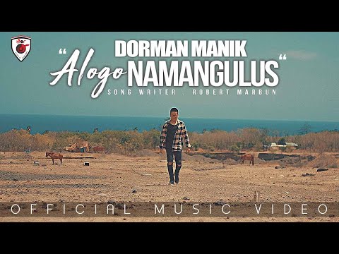 Dorman Manik | Alogo Na Mangullus | ( Official Music Video )