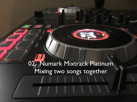 Numark Mixtrack Platinum - Mixing two songs together