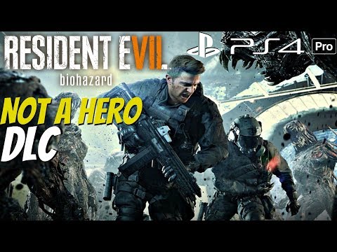 Resident Evil 7 Not A Hero DLC - Gameplay Walkthrough Part 1 - FULL GAME & Ending [PS4 Pro]