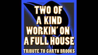 Garth Brooks - Two of a Kind Working on a Full House HQ