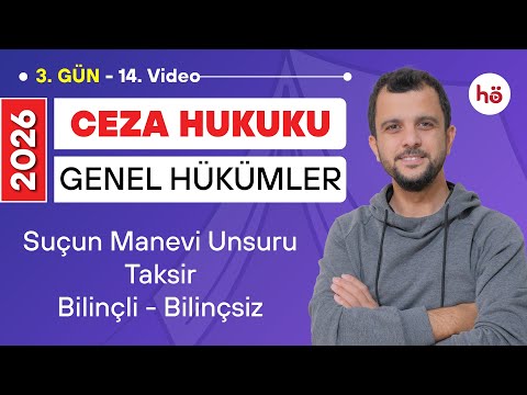 14) Ceza Hukuku KAMPI - Suçun Manevi Unsuru - Taksir - Bilinçli - Bilinçsiz - Murat AKSEL