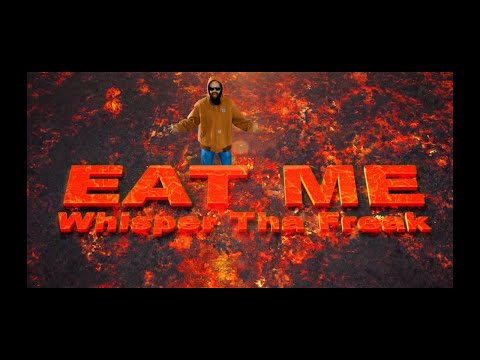 Eat Me by Whisper Tha Freak - Visuals | (shot by @brashermedia)