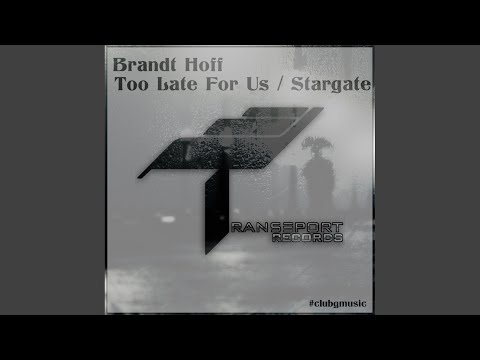 Too Late For Us (Original Mix)