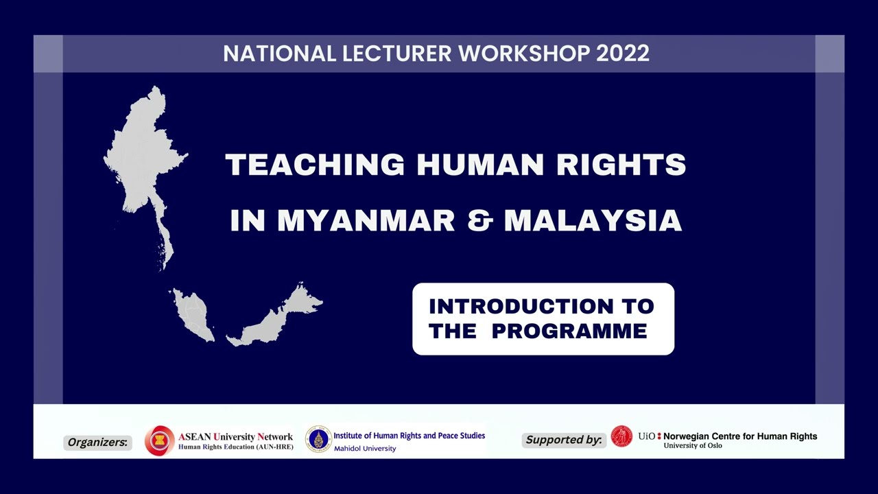 Teaching Human Rights in Myanmar & Malaysia 2022: Introduction to the Programme