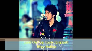 Love On Top - Migz Haleco (Snippet) Cover