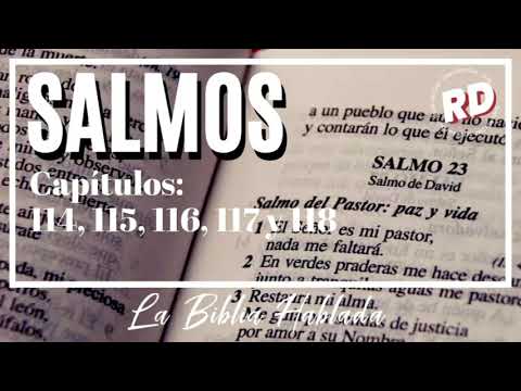 La Biblia Hablada. Salmos 114, 115, 116, 117 y 118