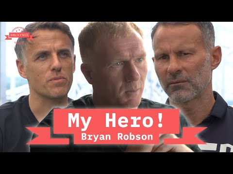 Bryan Robson: ’My Hero!’ Man United Legends Scholes, Giggs, Neville, Brown