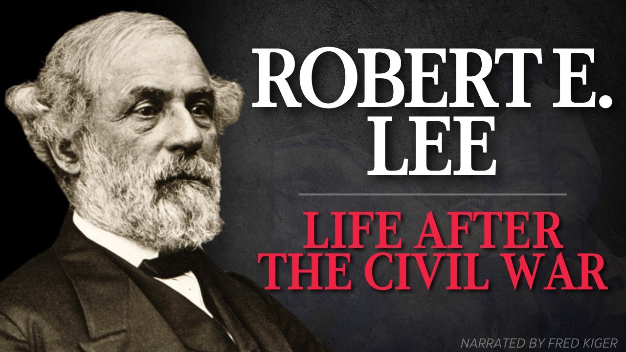 Bound To Duty: The Post-War Life Of Robert E. Lee