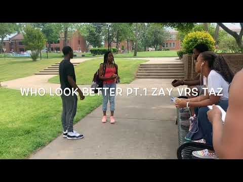 WHO LOOK BETTER PT 1 - ZAY VS TAZ