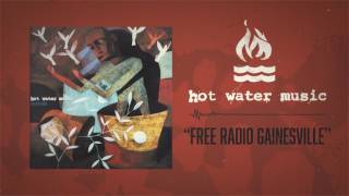 Hot Water Music - Free Radio Gainesville