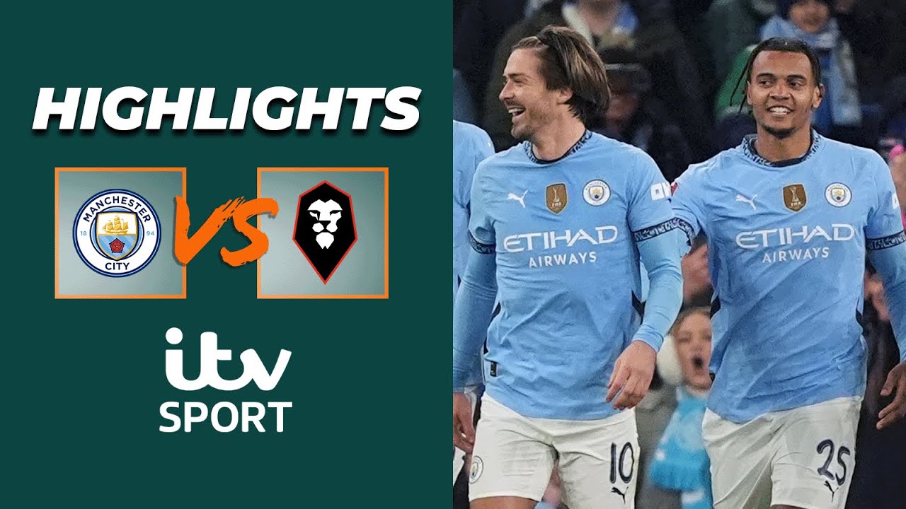 HIGHLIGHTS | Grealish scores in rout! | Man City v Salford City | FA Cup 24/25