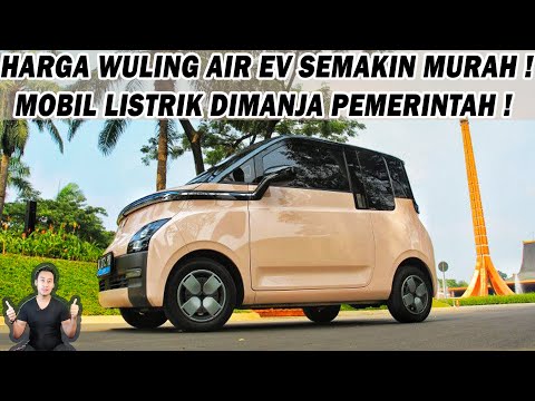 Harga WULING AIR EV Semakin MURAH! Mobil Listrik Dimanja Pemerintah❗️