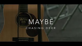 Maybe - Chasing Deer - The Office Live Sessions Ep #3