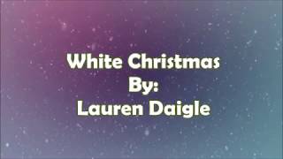 Lauren Daigle White Christmas (Lyric Video)
