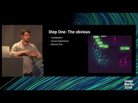 Unite Berlin 2018 - Garbage Free UI: A Spotlight Team Case Study