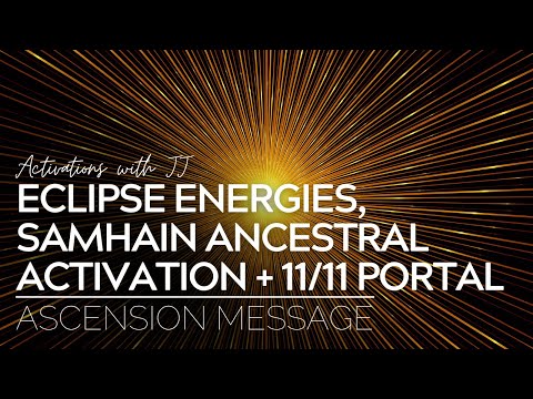 Eclipse Energies, Ancestral Activation, & 11/11 Portal | Ascension Message