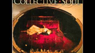 Collective Soul: Maybe, 1997, Disciplined Breakdown album.