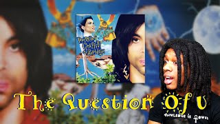 FIRST TIME HEARING Prince - The Question Of U Reaction