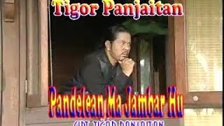 Tigor Panjaitan - Pandelean Ma Jambar Hu (Official Musik Video)