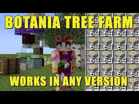 BOTANIA TREE FARM TUTORIAL | ANY VERSION | quick, efficient