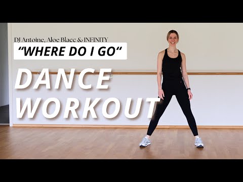DJ ANTOINE, ALOE BLACC & INFINITY - "WHERE DO I GO" | Dance Workout (Full Body/No Equipment)