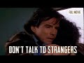 Don T Talk To Strangers English Full Movie Crime Thriller