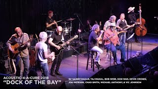 Dock Of The Bay - Allstar Jam: Sammy Hagar & Taj Mahal w/ Weir,Cronin,Satriani,Smith,Anthony +more!