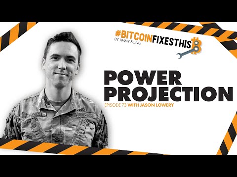 Bitcoin Fixes This #73: Power Projection with Jason Lowery