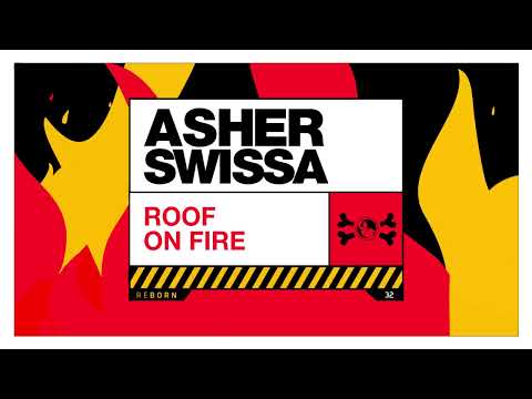 ASHER SWISSA - Roof on Fire