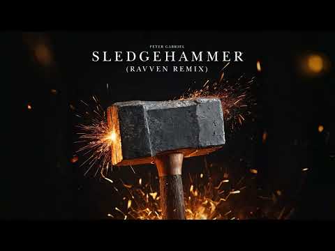 Peter Gabriel - Sledgehammer (Ravven Remix)