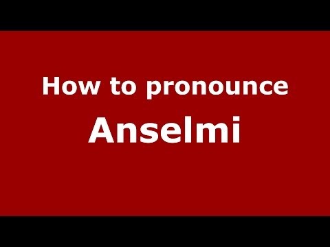 How to pronounce Anselmi (Italian/Italy) - PronounceNames.com