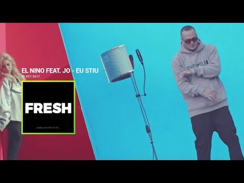El Nino feat. JO - Eu Stiu | Fresh
