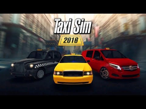 Taxi Sim 2016 Ep11 - Taxi Games Android IOS Gameplay