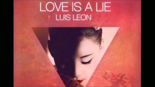 Luis Leon - Love is a Lie / Holy Folk Remix [Double Tree Records]