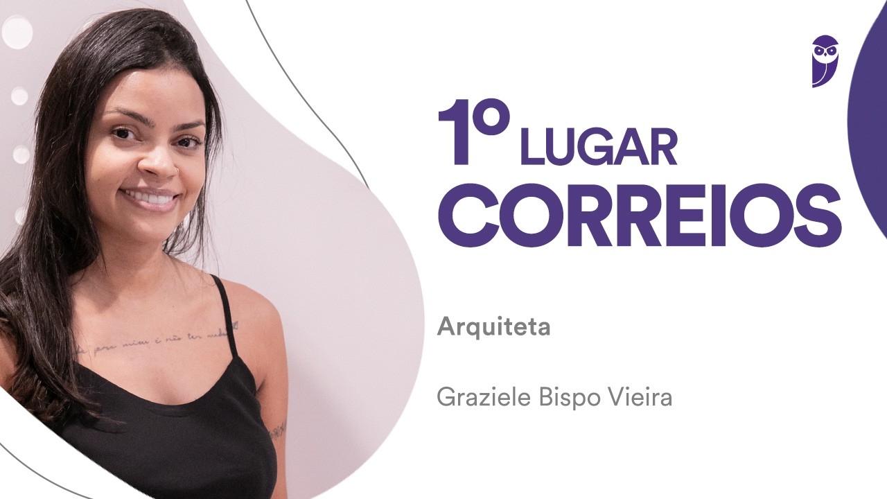 Baile dos Primeiros: Graziele Bispo, 1º lugar no Concurso dos Correios para o cargo de Arquiteta