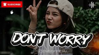 Download lagu DONT WORRY REMIX - Lagu acara terbaru 2026 @Icengofficial  mp3