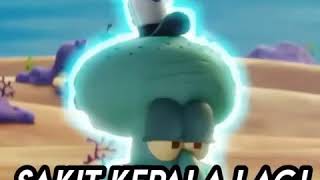 Download lagu Story WA || Squidward Hari Baru Sakit Kepala Lagi mp3