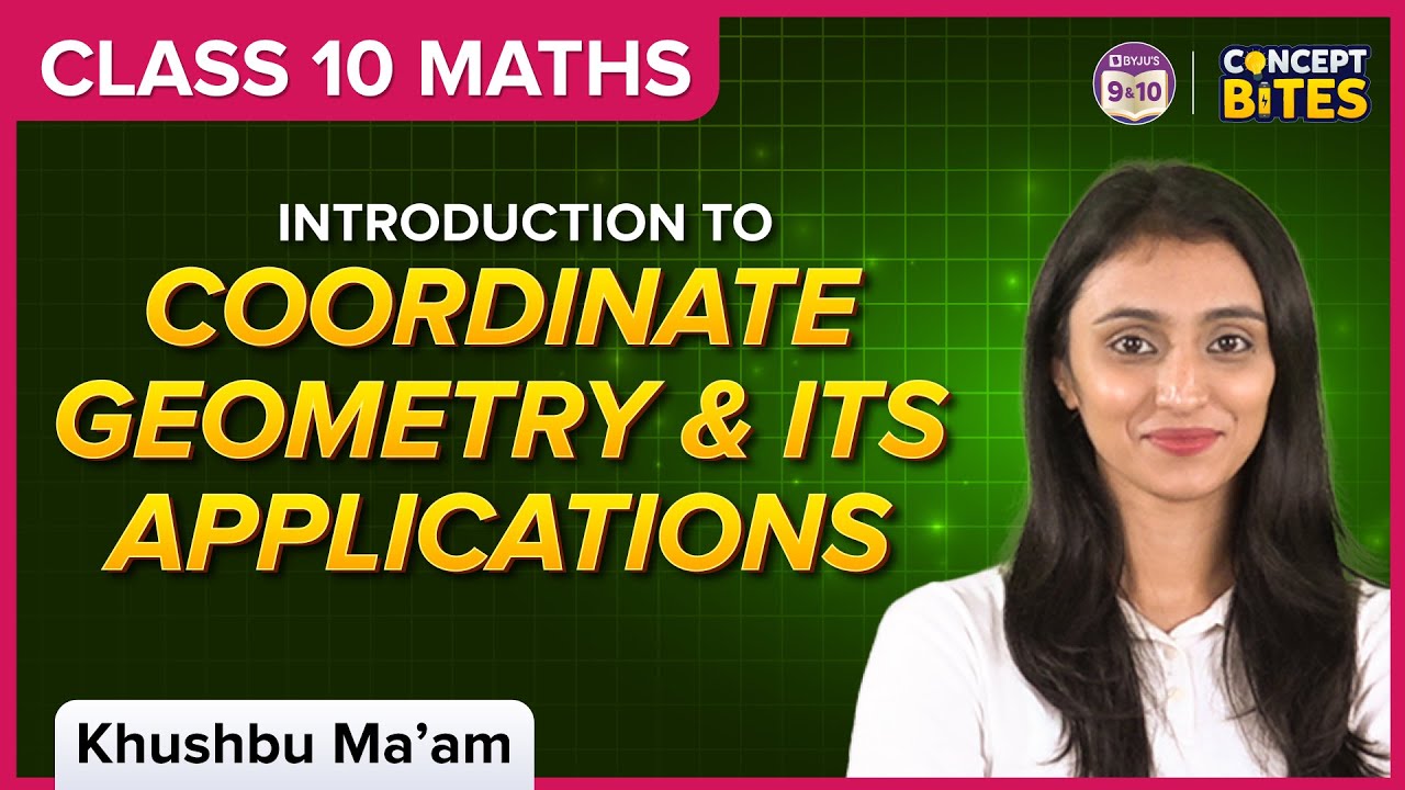 Coordinate Geometry | Introduction and Applications | Class 10 Boards 2024 | Maths | BYJU'S