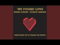 We Found Love