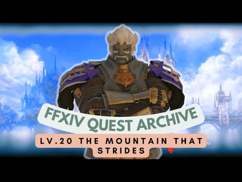 MARAUDER: Lv.20 The Mountain that Strides // FFXIV Quest Archive