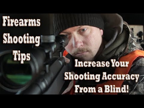 Rifle / Gun Accuracy Tips! Increase your hunting /shooting success while hunting from a blind!