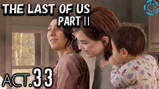 #33　THE LAST OF US PARTⅡ(ラストオブアスパート2)[家族]　ゲーム実況　PS4