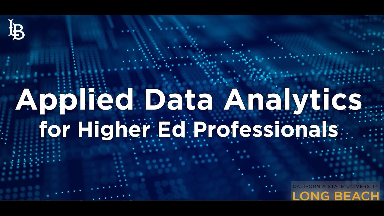 Applied Analytics & Machine Learning for Higher Education