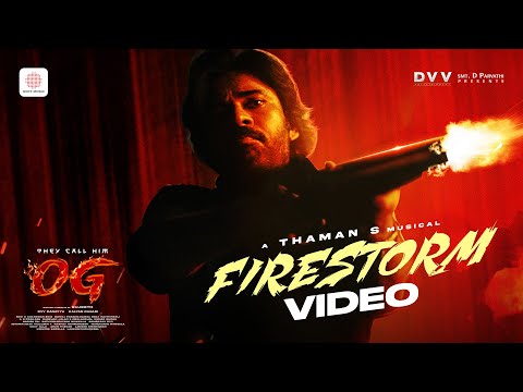 They Call Him OG - Firestorm Video Song | Pawan Kalyan | Sujeeth | Thaman S | DVV Danayya