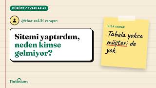 Sitemi Yaptırdım, Neden Kimse Gelmiyor? | Dürüst Cevaplar #1